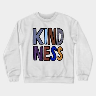 Kindness Crewneck Sweatshirt